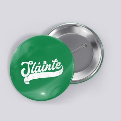 Slainte St. Patrick's Day Saint Paddy's Irish Drinking Gift Button