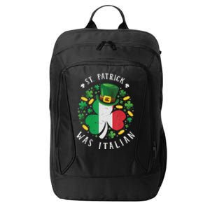 Shamrock St Patrick Was Italian St. Patrick's Day City Backpack