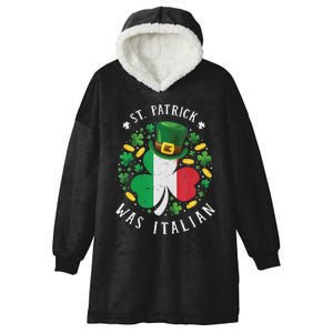 Shamrock St Patrick Was Italian St. Patrick's Day Hooded Wearable Blanket