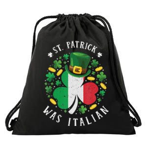 Shamrock St Patrick Was Italian St. Patrick's Day Drawstring Bag