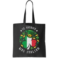 Shamrock St Patrick Was Italian St. Patrick's Day Tote Bag