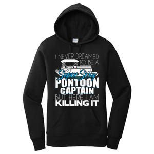 Super Sexy Pontoon Captain Funny Pontoon Boat Pontooning Women's Pullover Hoodie