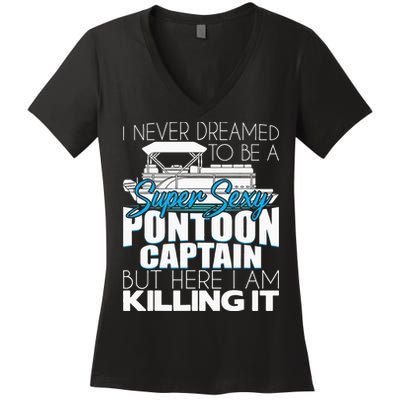 Super Sexy Pontoon Captain Funny Pontoon Boat Pontooning Women's V-Neck T-Shirt
