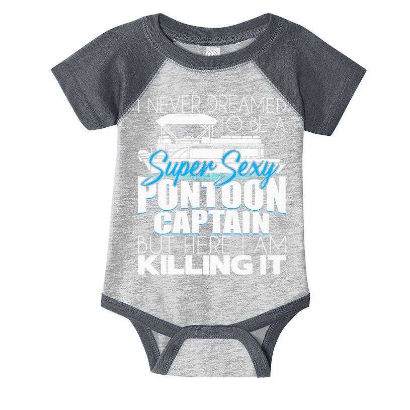 Super Sexy Pontoon Captain Funny Pontoon Boat Pontooning Infant Baby Jersey Bodysuit