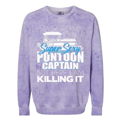 Super Sexy Pontoon Captain Funny Pontoon Boat Pontooning Colorblast Crewneck Sweatshirt