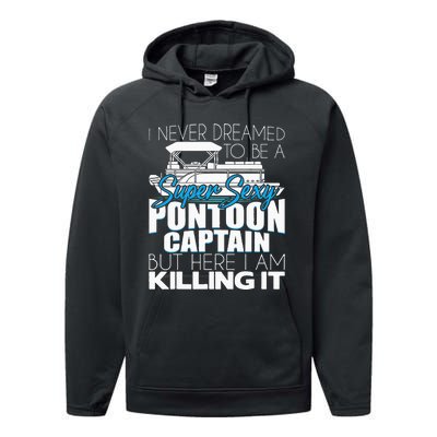 Super Sexy Pontoon Captain Funny Pontoon Boat Pontooning Performance Fleece Hoodie