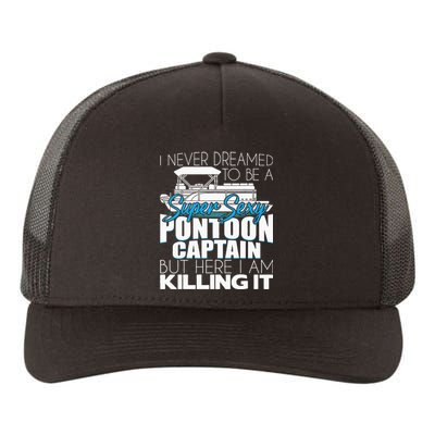 Super Sexy Pontoon Captain Funny Pontoon Boat Pontooning Yupoong Adult 5-Panel Trucker Hat