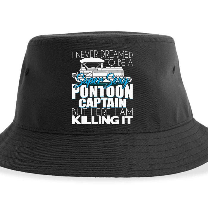 Super Sexy Pontoon Captain Funny Pontoon Boat Pontooning Sustainable Bucket Hat