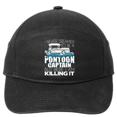 Super Sexy Pontoon Captain Funny Pontoon Boat Pontooning 7-Panel Snapback Hat