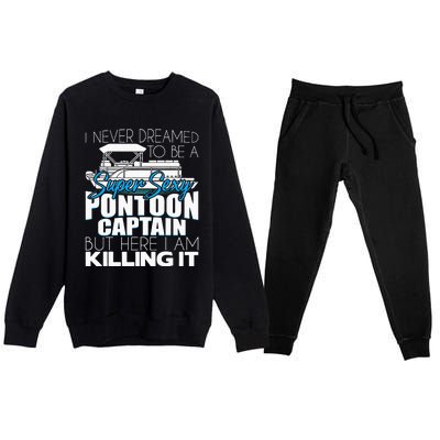 Super Sexy Pontoon Captain Funny Pontoon Boat Pontooning Premium Crewneck Sweatsuit Set