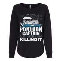 Super Sexy Pontoon Captain Funny Pontoon Boat Pontooning Womens California Wash Sweatshirt