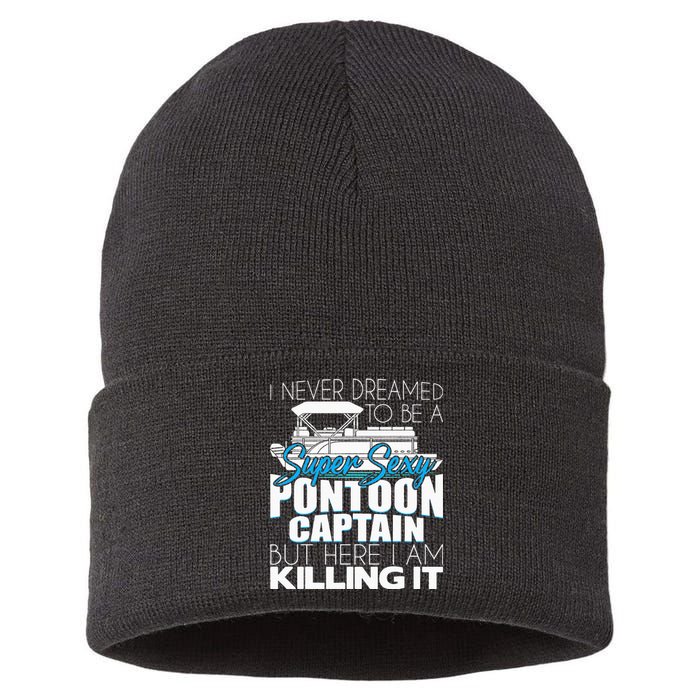 Super Sexy Pontoon Captain Funny Pontoon Boat Pontooning Sustainable Knit Beanie