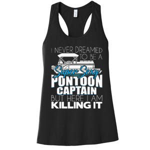 Super Sexy Pontoon Captain Funny Pontoon Boat Pontooning Women's Racerback Tank