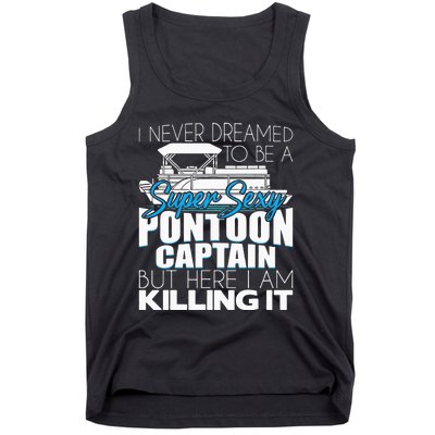 Super Sexy Pontoon Captain Funny Pontoon Boat Pontooning Tank Top