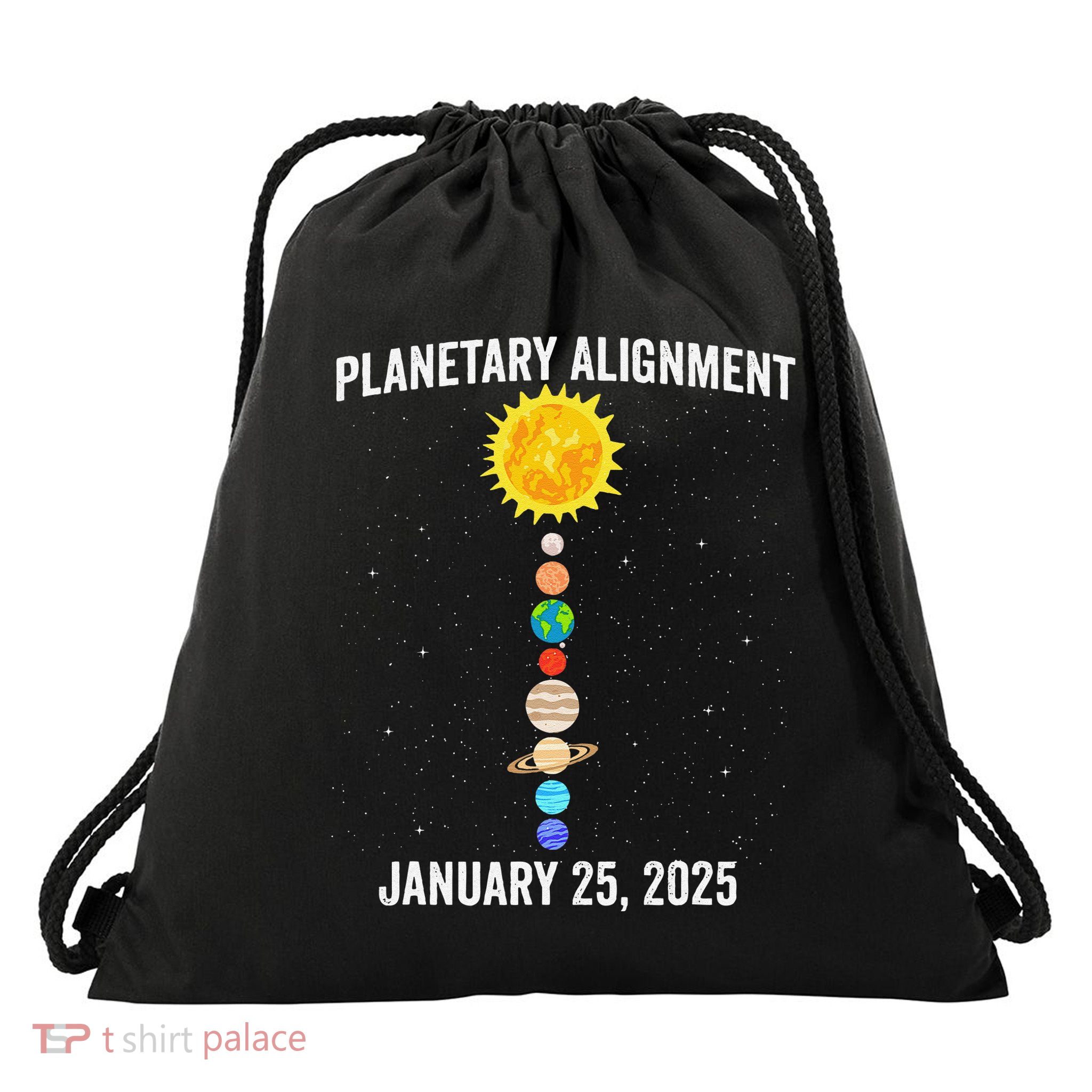 System Solar Planets Planetary Alignment January 25th 2025 Gift Drawstring Bag