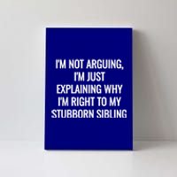 Sarcastic Siblings Quote Family Dynamics Gift Canvas