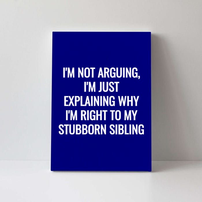 Sarcastic Siblings Quote Family Dynamics Gift Canvas