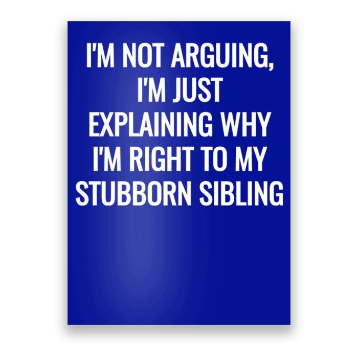 Sarcastic Siblings Quote Family Dynamics Gift Poster