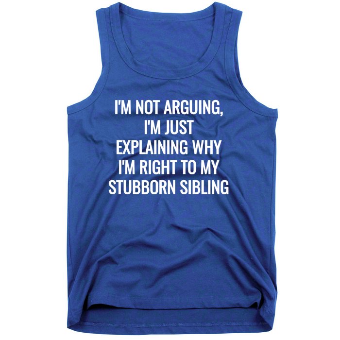 Sarcastic Siblings Quote Family Dynamics Gift Tank Top