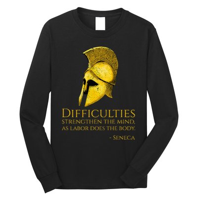 Stoicism Seneca Quote On Difficulties Stoic Philosophy Long Sleeve Shirt