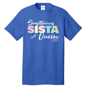 Sagittarius Sista Queen Zodiac Sign Proud Sagittarius Meaningful Gift Tall T-Shirt