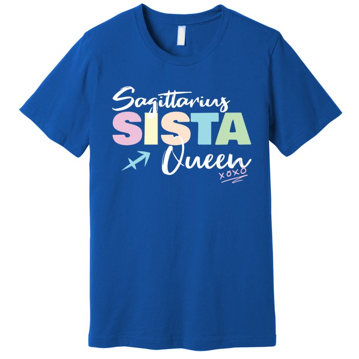 Sagittarius Sista Queen Zodiac Sign Proud Sagittarius Meaningful Gift Premium T-Shirt