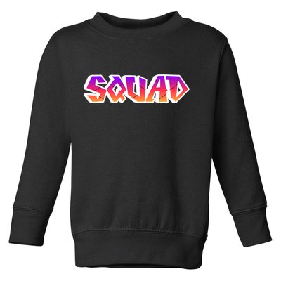 Squad Toddler Sweatshirt