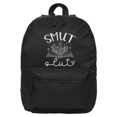 Smut Slutt Reading Smut Book Lover Bookworm Bookish Reader 16 in Basic Backpack
