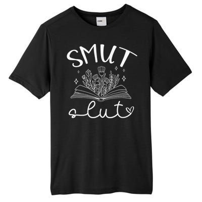 Smut Slutt Reading Smut Book Lover Bookworm Bookish Reader Tall Fusion ChromaSoft Performance T-Shirt