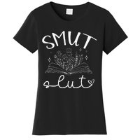 Smut Slutt Reading Smut Book Lover Bookworm Bookish Reader Women's T-Shirt