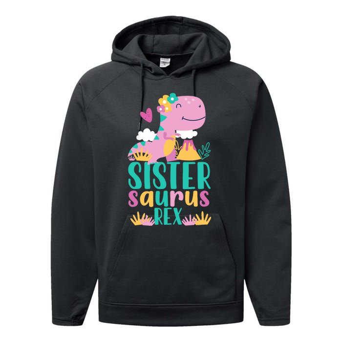 Sister Saurus Rex Dinosaur Dino Design Performance Fleece Hoodie