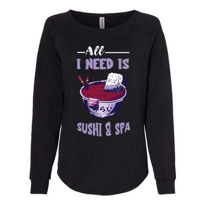 Sushi Spa Ra Bowl Japanese Foodie Asian Food Sushi Lover Gift Womens California Wash Sweatshirt