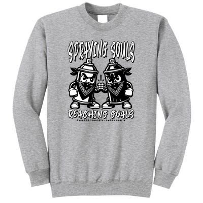 Spraying Souls Reaching Goals – Graffitistyle Art For The Bold And Driven Tall Sweatshirt