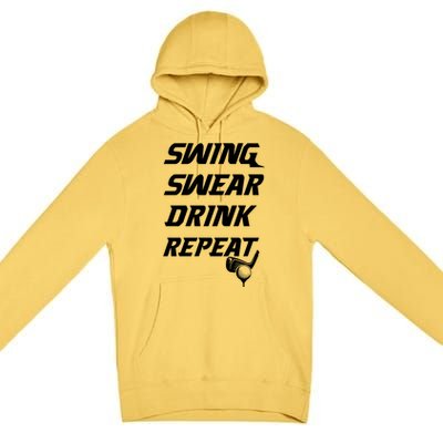 Swing Swear Repeat Golf Golfing Gag Gift Gift Premium Pullover Hoodie