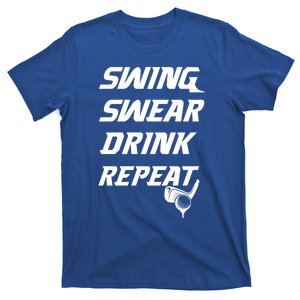 Swing Swear Repeat Golf Golfing Gag Gift Gift T-Shirt