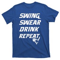 Swing Swear Repeat Golf Golfing Gag Gift Gift T-Shirt