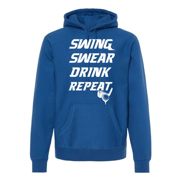 Swing Swear Repeat Golf Golfing Gag Gift Gift Premium Hoodie