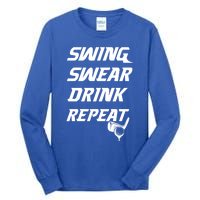 Swing Swear Repeat Golf Golfing Gag Gift Gift Tall Long Sleeve T-Shirt