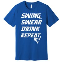 Swing Swear Repeat Golf Golfing Gag Gift Gift Premium T-Shirt