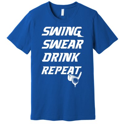 Swing Swear Repeat Golf Golfing Gag Gift Gift Premium T-Shirt