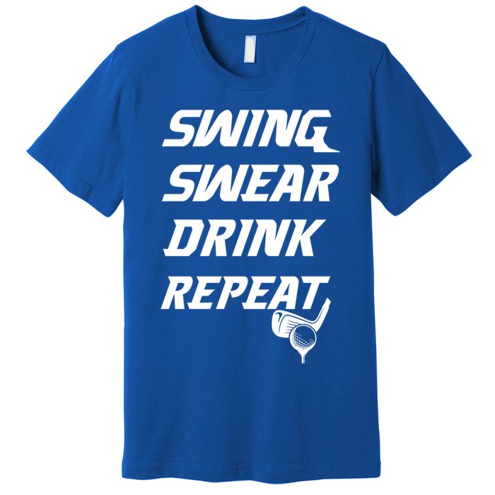 Swing Swear Repeat Golf Golfing Gag Gift Gift Premium T-Shirt