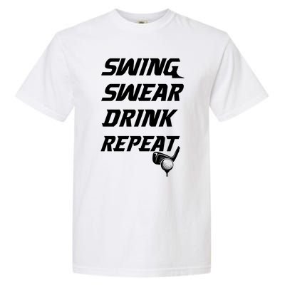 Swing Swear Repeat Golf Golfing Gag Gift Gift Garment-Dyed Heavyweight T-Shirt