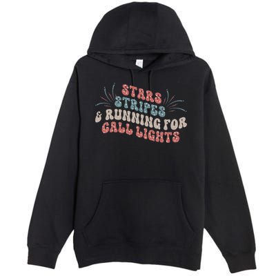 Stars Stripes Running For Call Lights CNA Nurse 4th of July Premium Pullover Hoodie