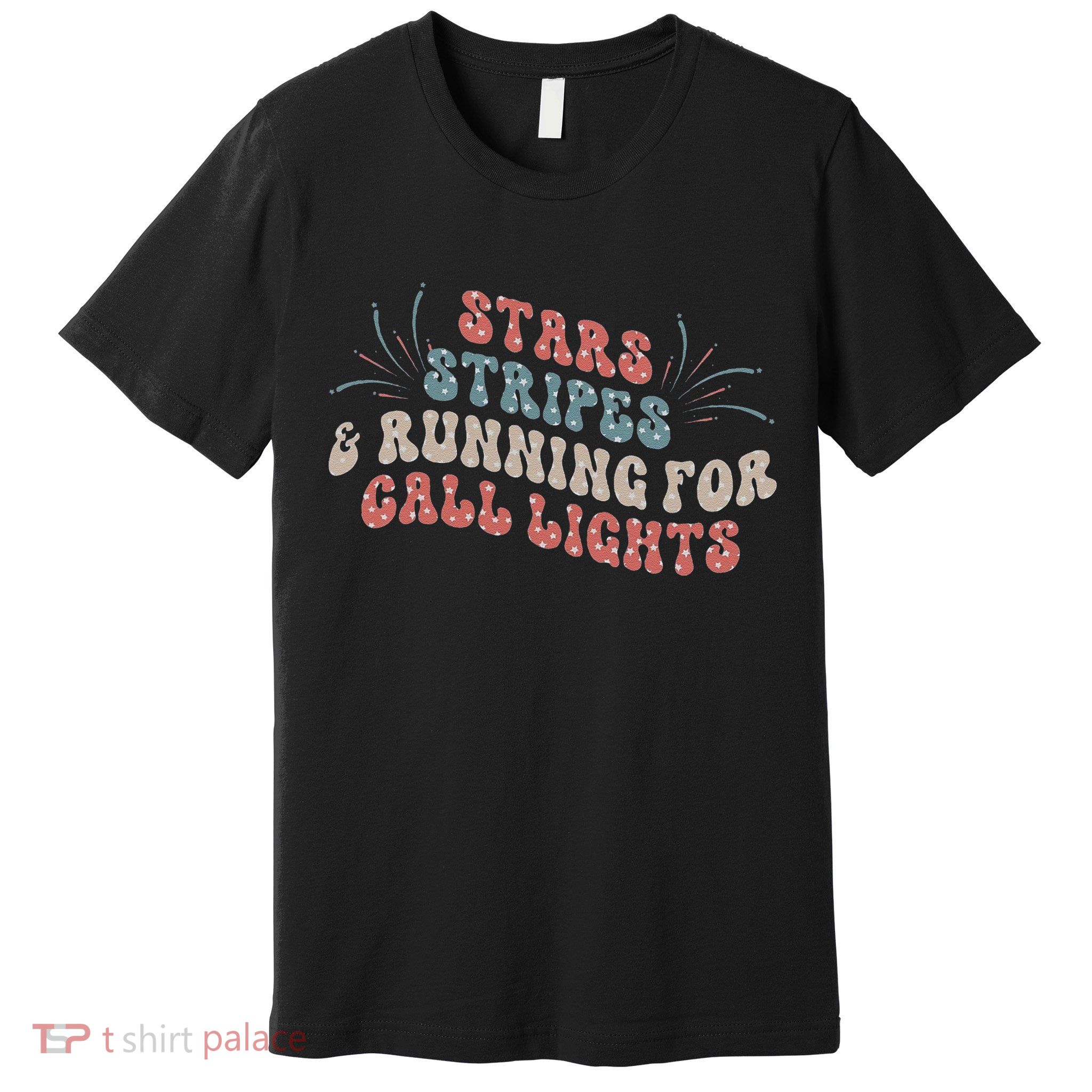 Stars Stripes Running For Call Lights CNA Nurse 4th of July Premium T-Shirt
