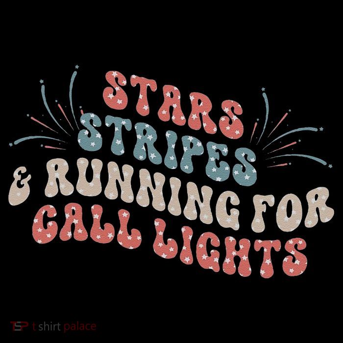 Stars Stripes Running For Call Lights CNA Nurse 4th of July Womens T-Shirt