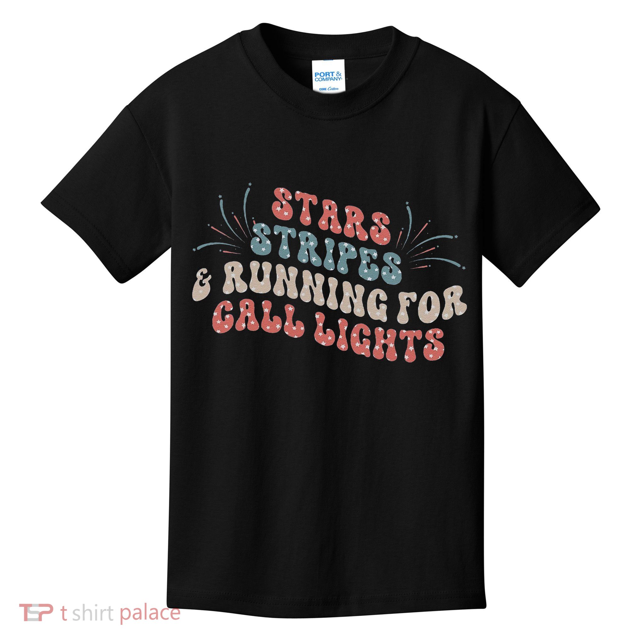 Stars Stripes Running For Call Lights CNA Nurse 4th of July Kids T-Shirt