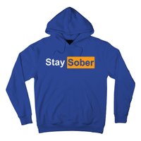 Stay Sober Hoodie