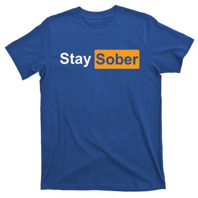 Stay Sober T-Shirt