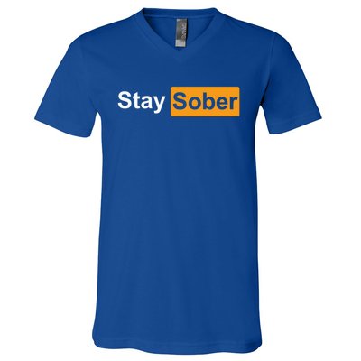 Stay Sober V-Neck T-Shirt