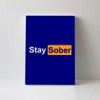 Stay Sober Canvas